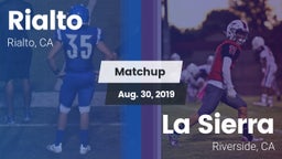 Matchup: Rialto  vs. La Sierra  2019