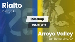 Matchup: Rialto  vs. Arroyo Valley  2019