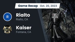 Recap: Rialto  vs. Kaiser  2023