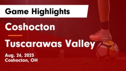 Coshocton  vs Tuscarawas Valley Game Highlights - Aug. 26, 2023