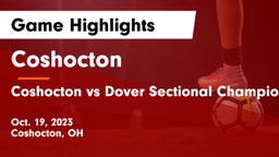 Coshocton  vs Coshocton vs Dover Sectional Championship Game Highlights - Oct. 19, 2023
