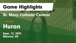 St. Mary Catholic Central  vs Huron  Game Highlights - Sept. 12, 2022
