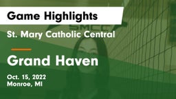 St. Mary Catholic Central  vs Grand Haven Game Highlights - Oct. 15, 2022