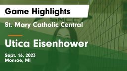 St. Mary Catholic Central  vs Utica Eisenhower  Game Highlights - Sept. 16, 2023