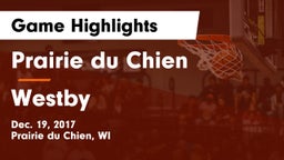 Prairie du Chien  vs Westby  Game Highlights - Dec. 19, 2017