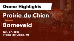 Prairie du Chien  vs Barneveld Game Highlights - Jan. 27, 2018