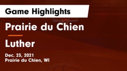 Prairie du Chien  vs Luther  Game Highlights - Dec. 23, 2021
