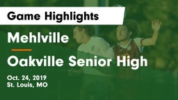 Mehlville  vs Oakville Senior High Game Highlights - Oct. 24, 2019