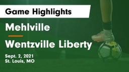 Mehlville  vs Wentzville Liberty  Game Highlights - Sept. 2, 2021