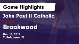 John Paul II Catholic  vs Brookwood  Game Highlights - Dec 10, 2016
