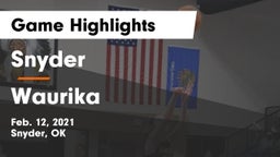 Snyder  vs Waurika  Game Highlights - Feb. 12, 2021