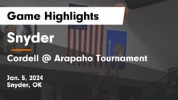 Snyder  vs Cordell @ Arapaho Tournament Game Highlights - Jan. 5, 2024