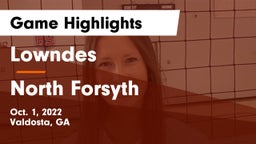 Lowndes  vs North Forsyth  Game Highlights - Oct. 1, 2022