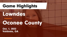 Lowndes  vs Oconee County  Game Highlights - Oct. 1, 2022