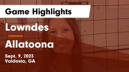Lowndes  vs Allatoona  Game Highlights - Sept. 9, 2023