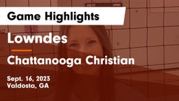 Lowndes  vs Chattanooga Christian  Game Highlights - Sept. 16, 2023
