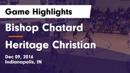 Bishop Chatard  vs Heritage Christian  Game Highlights - Dec 09, 2016