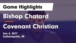 Bishop Chatard  vs Covenant Christian Game Highlights - Jan 4, 2017