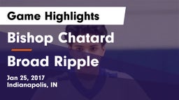 Bishop Chatard  vs Broad Ripple  Game Highlights - Jan 25, 2017