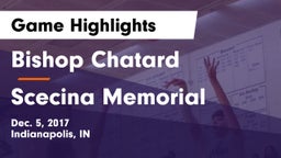 Bishop Chatard  vs Scecina Memorial  Game Highlights - Dec. 5, 2017