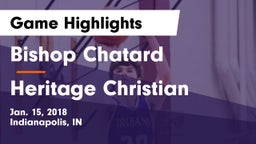 Bishop Chatard  vs Heritage Christian  Game Highlights - Jan. 15, 2018