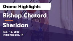 Bishop Chatard  vs Sheridan  Game Highlights - Feb. 13, 2018