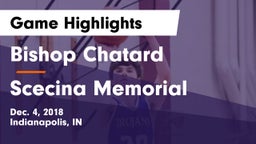Bishop Chatard  vs Scecina Memorial  Game Highlights - Dec. 4, 2018