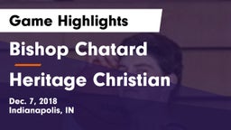 Bishop Chatard  vs Heritage Christian  Game Highlights - Dec. 7, 2018