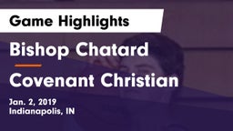 Bishop Chatard  vs Covenant Christian  Game Highlights - Jan. 2, 2019