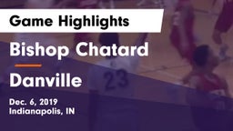 Bishop Chatard  vs Danville  Game Highlights - Dec. 6, 2019