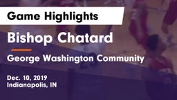 Bishop Chatard  vs George Washington Community  Game Highlights - Dec. 10, 2019