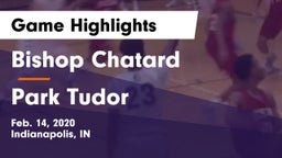 Bishop Chatard  vs Park Tudor  Game Highlights - Feb. 14, 2020