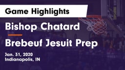 Bishop Chatard  vs Brebeuf Jesuit Prep  Game Highlights - Jan. 31, 2020