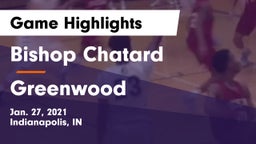 Bishop Chatard  vs Greenwood  Game Highlights - Jan. 27, 2021