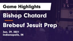 Bishop Chatard  vs Brebeuf Jesuit Prep  Game Highlights - Jan. 29, 2021