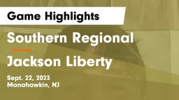 Southern Regional  vs Jackson Liberty  Game Highlights - Sept. 22, 2023