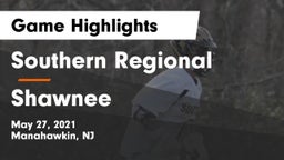 Southern Regional  vs Shawnee  Game Highlights - May 27, 2021