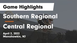 Southern Regional  vs Central Regional Game Highlights - April 2, 2022
