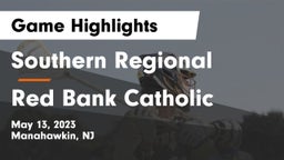 Southern Regional  vs Red Bank Catholic  Game Highlights - May 13, 2023