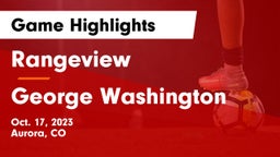 Rangeview  vs George Washington  Game Highlights - Oct. 17, 2023
