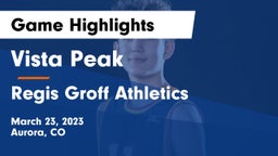 Vista Peak  vs Regis Groff Athletics Game Highlights - March 23, 2023