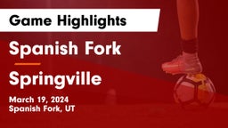 Spanish Fork  vs Springville  Game Highlights - March 19, 2024