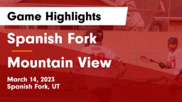Spanish Fork  vs Mountain View  Game Highlights - March 14, 2023