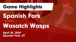 Spanish Fork  vs Wasatch Wasps Game Highlights - April 24, 2024