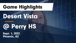 Desert Vista  vs @ Perry HS  Game Highlights - Sept. 1, 2022