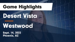 Desert Vista  vs Westwood  Game Highlights - Sept. 14, 2022
