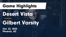 Desert Vista  vs Gilbert  Varsity Game Highlights - Oct. 23, 2023