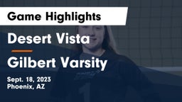 Desert Vista  vs Gilbert  Varsity Game Highlights - Sept. 18, 2023
