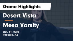 Desert Vista  vs Mesa  Varsity Game Highlights - Oct. 31, 2023