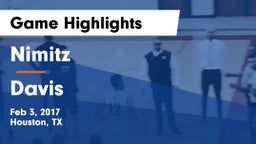 Nimitz  vs Davis  Game Highlights - Feb 3, 2017